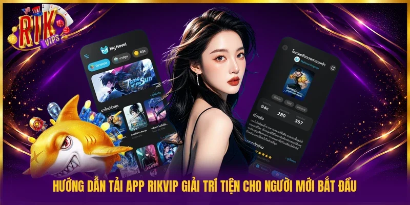 Hướng dẫn tải app Rikvip